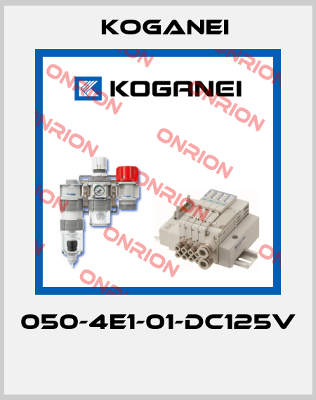 050-4E1-01-DC125V  Koganei