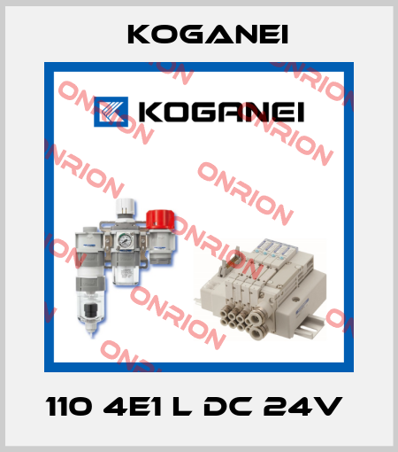 110 4E1 L DC 24V  Koganei