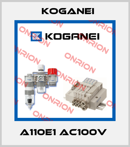A110E1 AC100V  Koganei