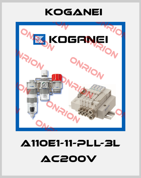 A110E1-11-PLL-3L AC200V  Koganei