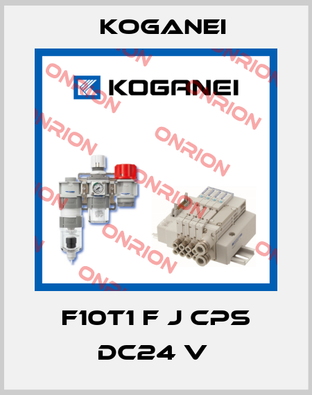 F10T1 F J CPS DC24 V  Koganei