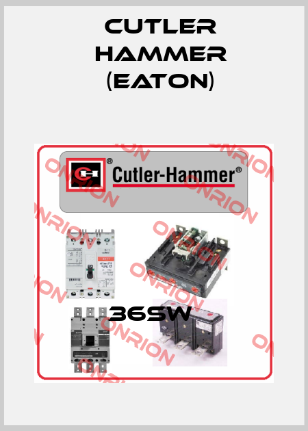 36SW  Cutler Hammer (Eaton)
