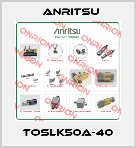 TOSLK50A-40 Anritsu