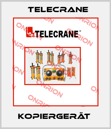 Kopiergerät  Telecrane