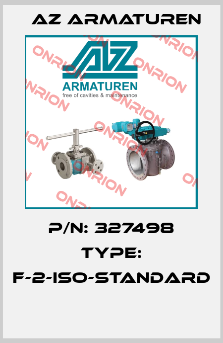 P/N: 327498 Type: F-2-ISO-STANDARD  Az Armaturen