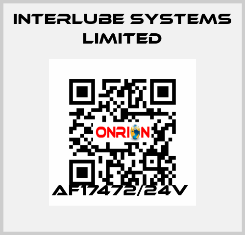 AF17472/24V  Interlube Systems Limited