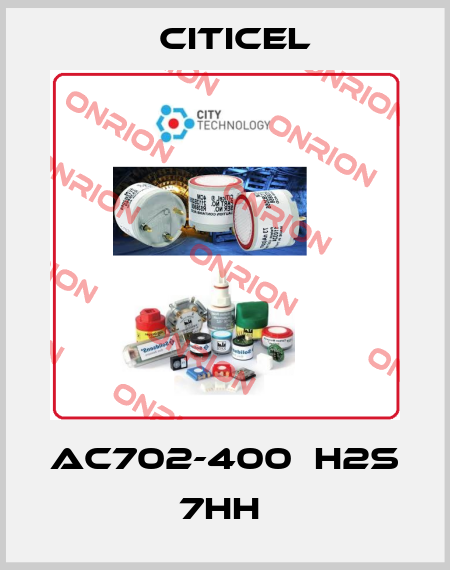 AC702-400  H2S 7HH  Citicel