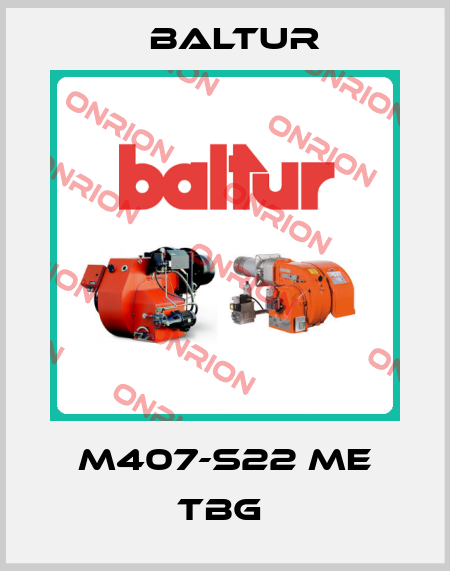 M407-S22 ME TBG  Baltur