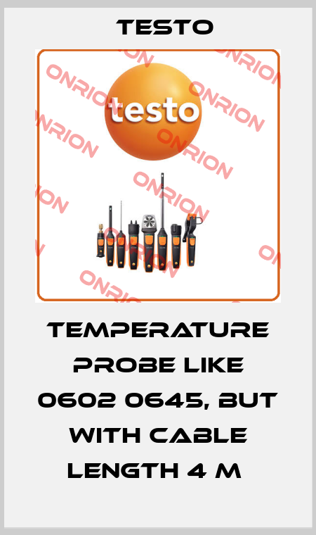 Temperature probe like 0602 0645, but with cable length 4 m  Testo