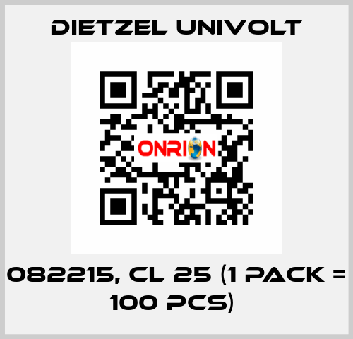 082215, CL 25 (1 Pack = 100 pcs)  Dietzel Univolt