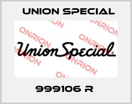 999106 R  Union Special