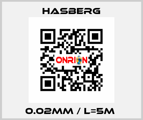 0.02mm / L=5m  Hasberg