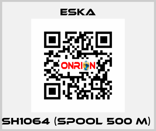 SH1064 (spool 500 m)  Eska