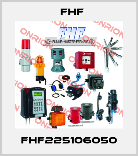 FHF225106050 FHF