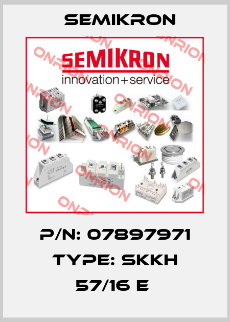 P/N: 07897971 Type: SKKH 57/16 E  Semikron