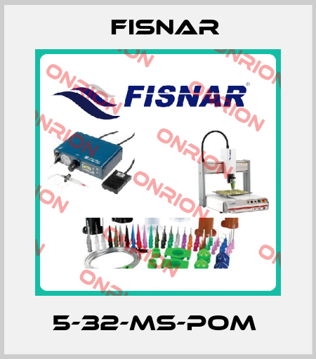 5-32-MS-POM  Fisnar