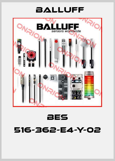 BES 516-362-E4-Y-02  Balluff