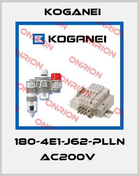 180-4E1-J62-PLLN AC200V  Koganei