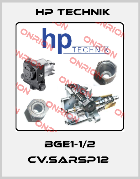 BGE1-1/2 CV.SARSP12  HP Technik