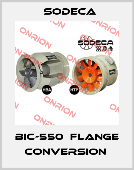 BIC-550  FLANGE CONVERSION  Sodeca