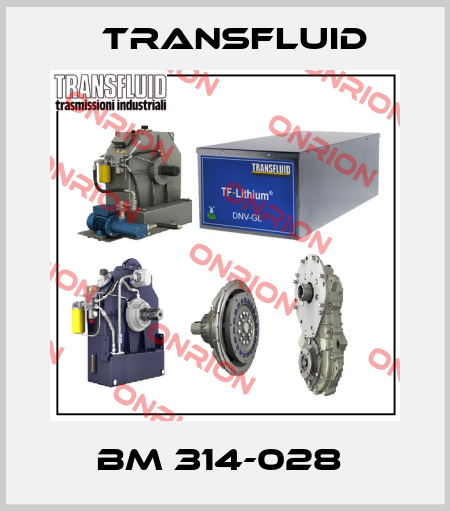 BM 314-028  Transfluid