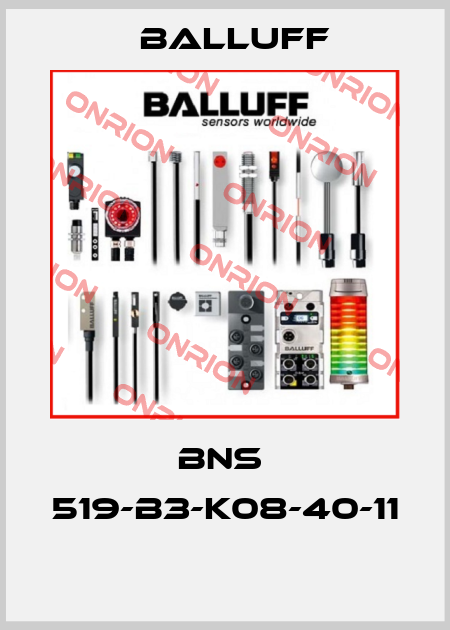 BNS  519-B3-K08-40-11  Balluff