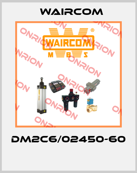 DM2C6/02450-60  Waircom