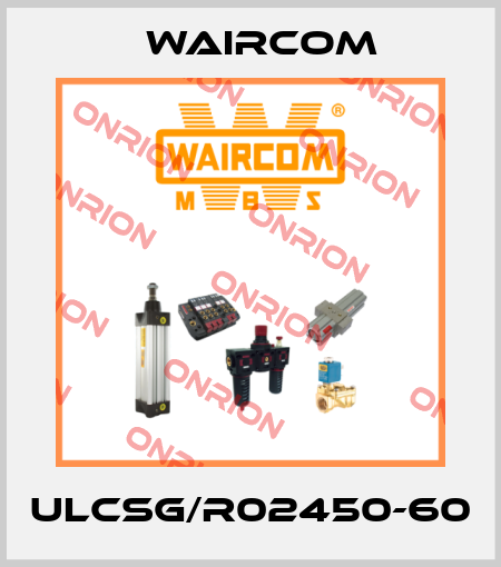 ULCSG/R02450-60 Waircom