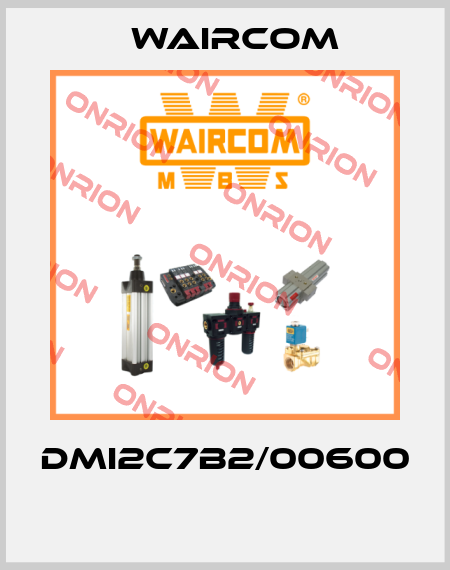 DMI2C7B2/00600  Waircom