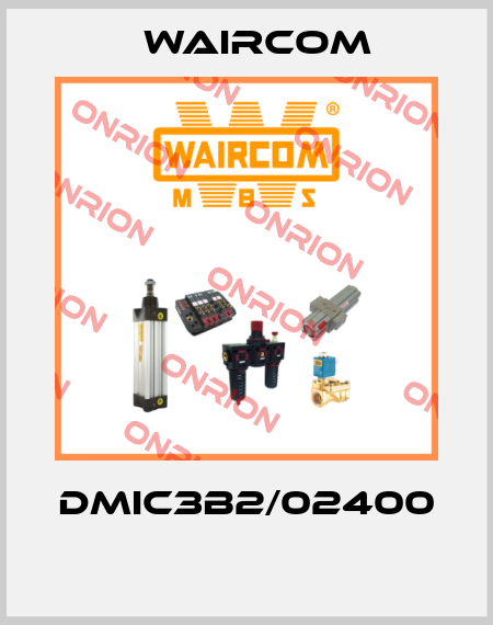 DMIC3B2/02400  Waircom