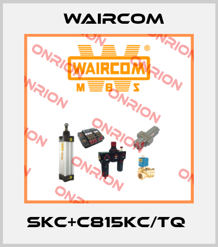 SKC+C815KC/TQ  Waircom