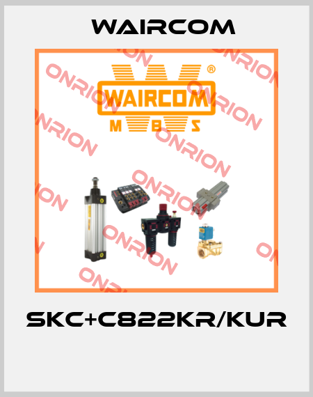 SKC+C822KR/KUR  Waircom