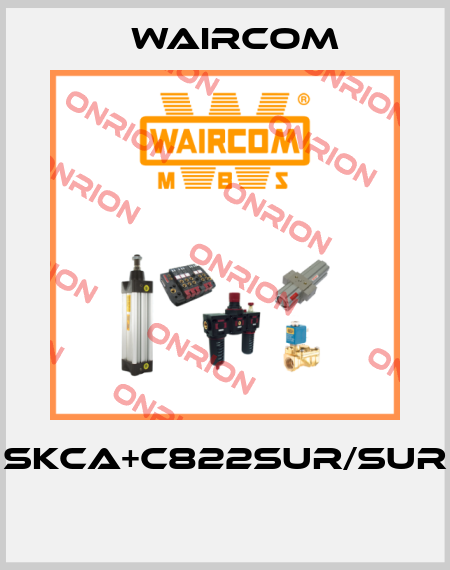 SKCA+C822SUR/SUR  Waircom