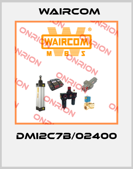DMI2C7B/02400  Waircom