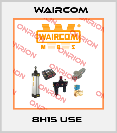 8H15 USE  Waircom
