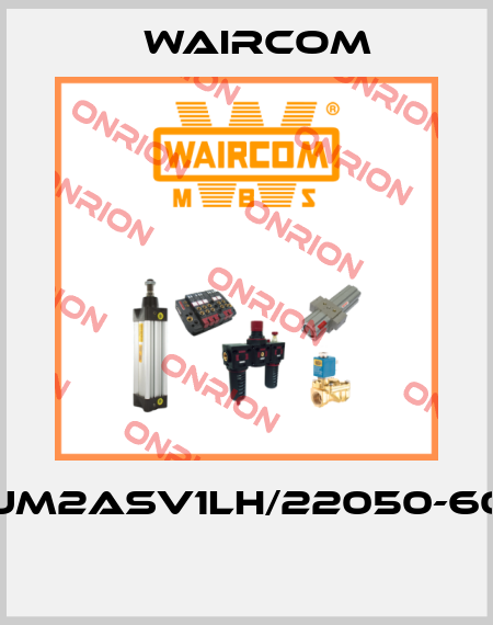 UM2ASV1LH/22050-60  Waircom
