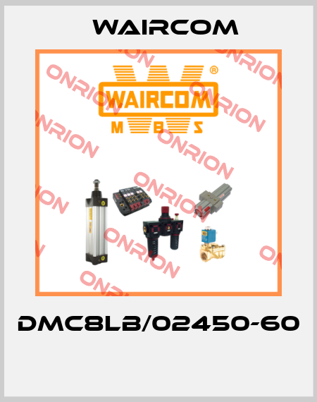DMC8LB/02450-60  Waircom