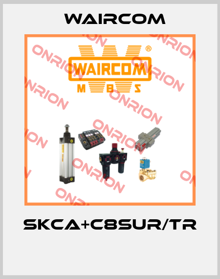SKCA+C8SUR/TR  Waircom