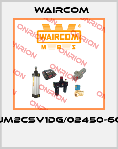 UM2CSV1DG/02450-60  Waircom