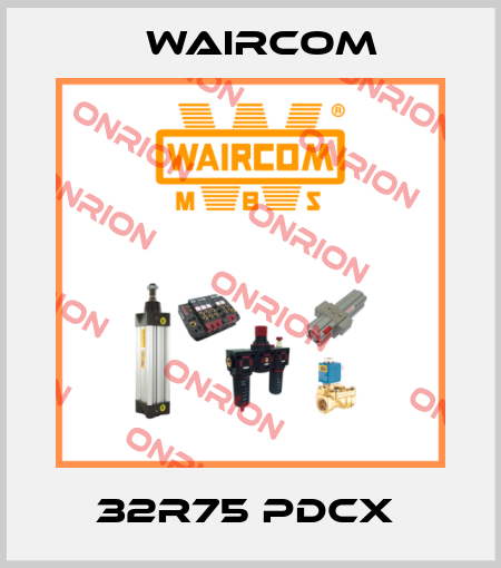 32R75 PDCX  Waircom