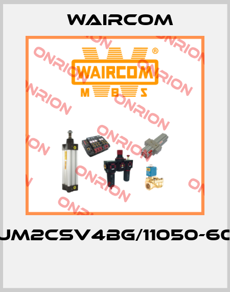 UM2CSV4BG/11050-60  Waircom