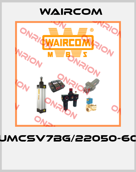 UMCSV7BG/22050-60  Waircom