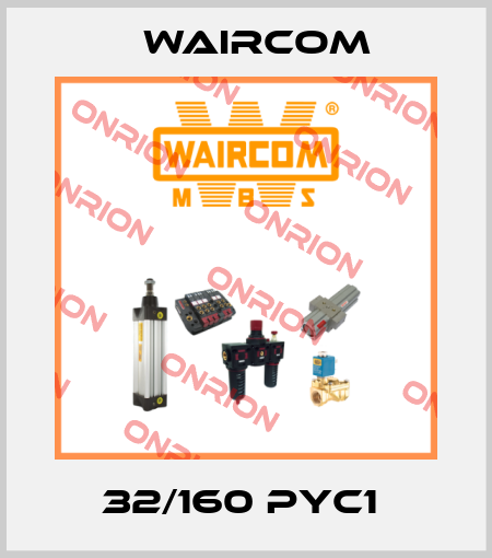 32/160 PYC1  Waircom