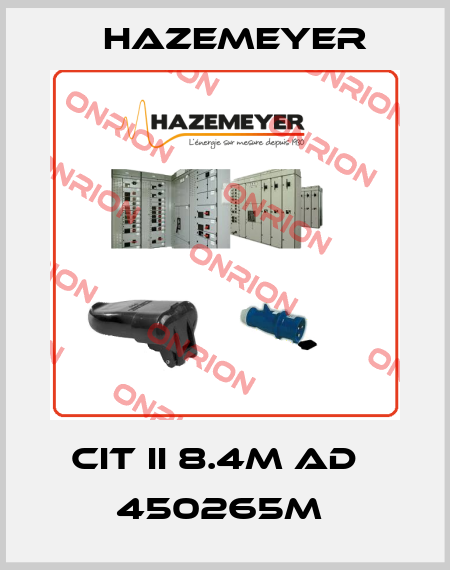 CIT II 8.4M AD   450265M  Hazemeyer