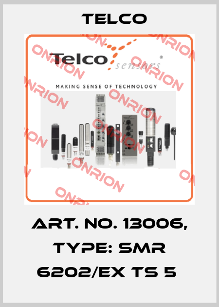 Art. No. 13006, Type: SMR 6202/EX TS 5  Telco