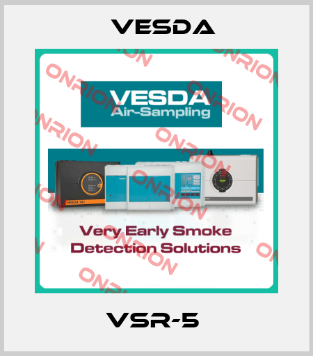 VSR-5  Vesda