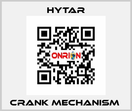 CRANK MECHANISM  Hytar