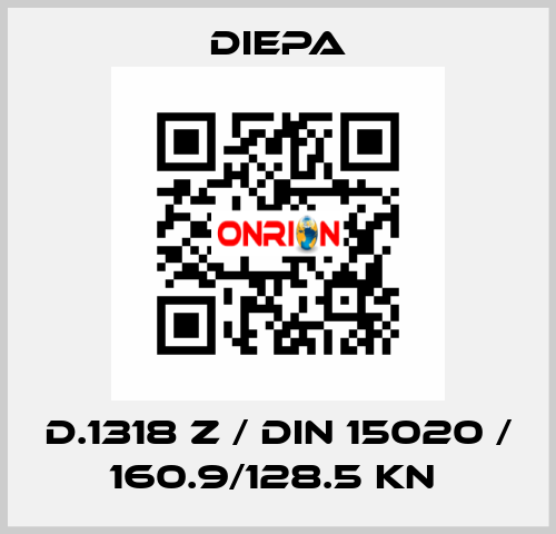 D.1318 Z / DIN 15020 / 160.9/128.5 KN  Diepa