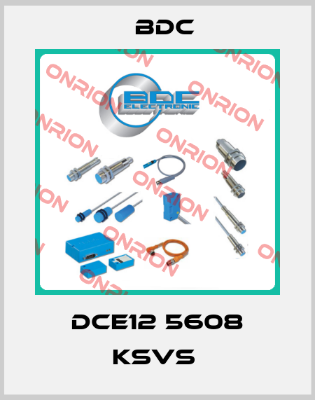 DCE12 5608 KSVS  BDC