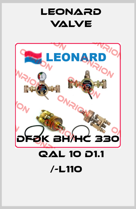 DFDK BH/HC 330   QAL 10 D1.1 /-L110  LEONARD VALVE